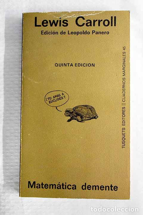 Libros: Matem&aacute;tica demente: Carroll, Lewis.- Carroll, Lewis