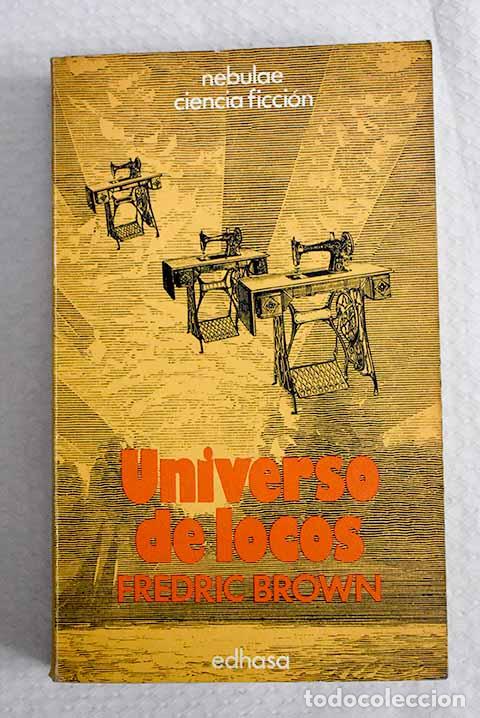 Livres: Universo de locos: Brown, Fredric.- Brown, Fredric
