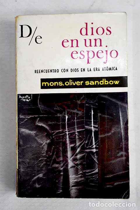 Livres: D/e: Dios en un espejo : reencuentro con Dios en la era at&oacute;mica : antolog&iacute;a de huellas