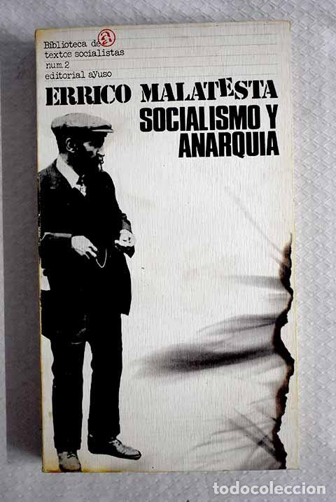 Livres: Socialismo y anarqu&iacute;a.- Malatesta, Errico