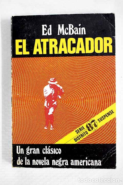 Livres: El atracador: Hunter, Evan.- Hunter, Evan