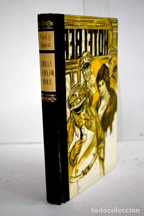 Livres: Hotel Berlin, 1943: Baum, Vicki.- Baum, Vicki