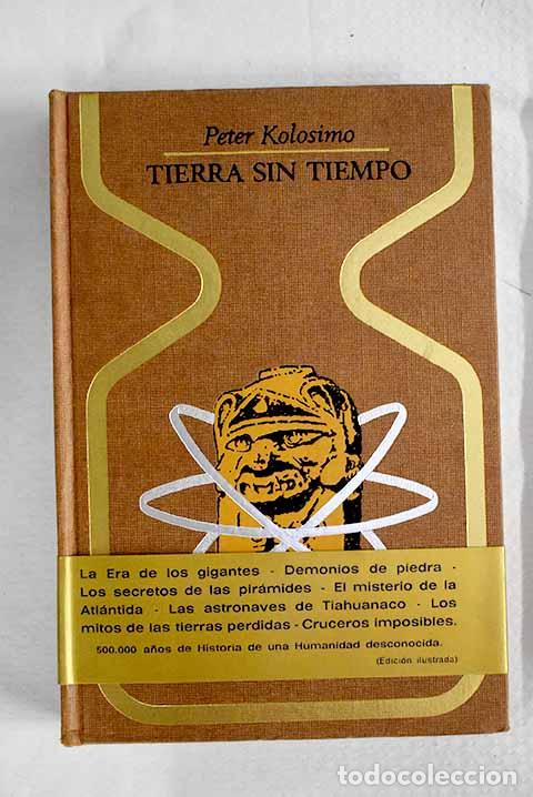 Libros: Tierra sin tiempo: Kolosimo, Peter.- Kolosimo, Peter