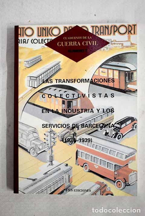 Libros: Las transformaciones colectivistas en la industria y los servicios de Barcelona: (1936-39)