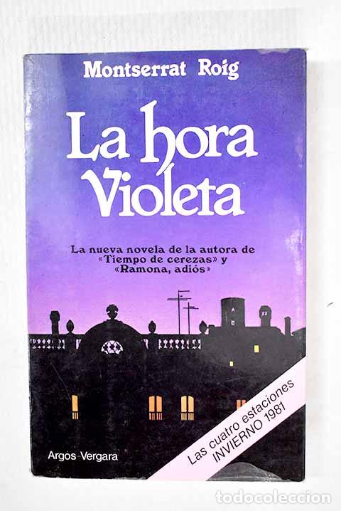 Libros: La hora violeta: Roig, Montserrat.- Roig, Montserrat