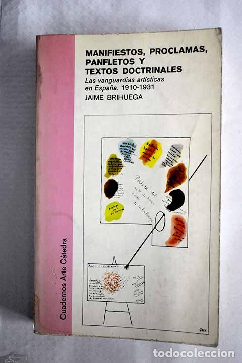 Libros: Manifiestos, proclamas, panfletos y textos doctrinales: (las vanguardias art&iacute;sticas en Espa&ntilde;a