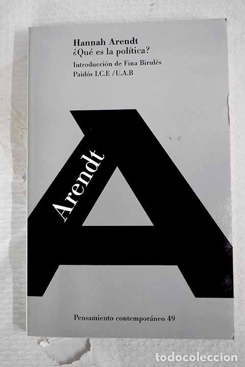 Libros: &iquest;Qu&eacute; es la pol&iacute;tica?.- Arendt, Hannah