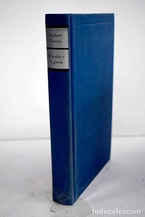 Libros: El poder y la gloria.- Greene, Graham