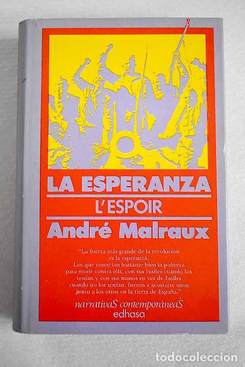 Libros: La esperanza: = L espoir.- Malraux, Andr&eacute;