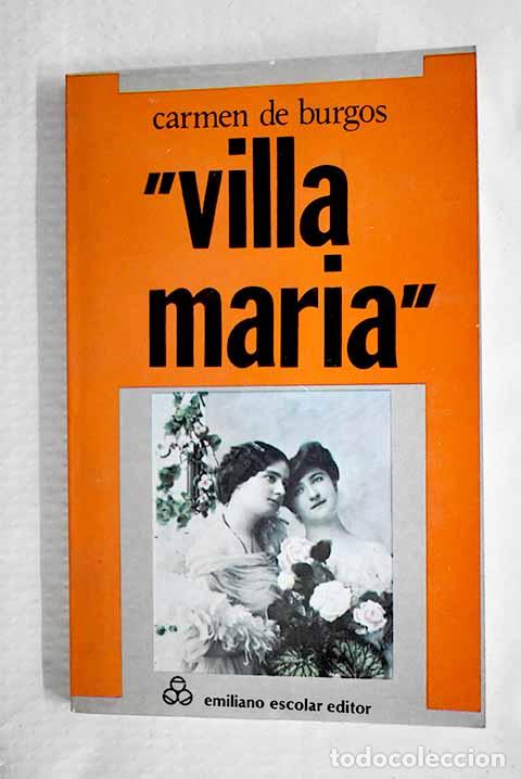 Libros: Villa-Mar&iacute;a : Burgos, Carmen de.- Burgos, Carmen de