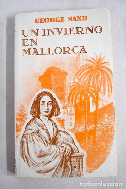 Libros: Un invierno en Mallorca: (1838-1839).- Sand, George