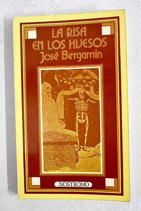 Libros: La risa en los huesos.- Bergam&iacute;n, Jos&eacute;