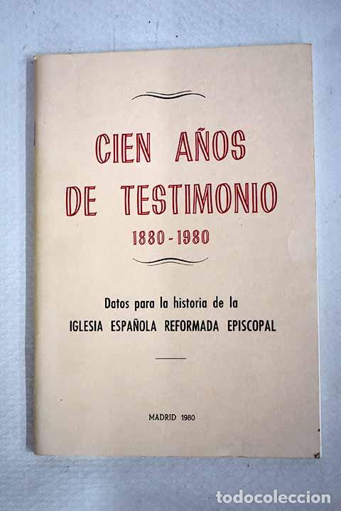 Libros: Cien a&ntilde;os de testimonio: 1880-1980.