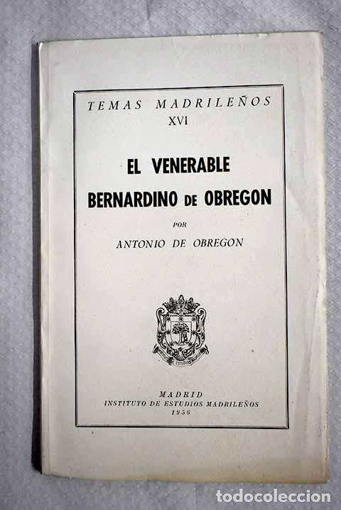 Libros: El venerable Bernardino de Obreg&oacute;n.- Obreg&oacute;n, Antonio de