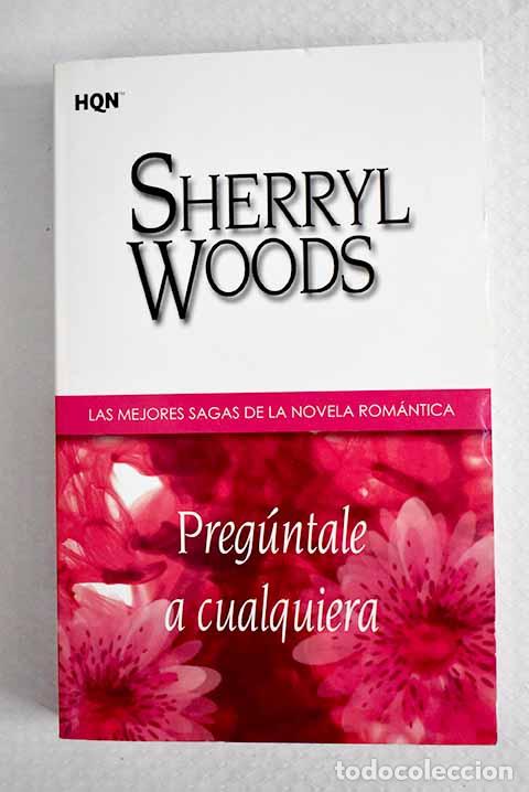 Libros: Preg&uacute;ntale a cualquiera.- Woods, Sherryl