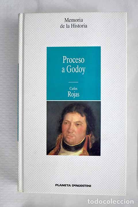 Libros: Proceso a Godoy: Rojas, Carlos.- Rojas, Carlos