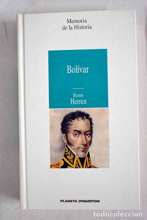 Libros: Bol&iacute;var: Herren, Ricardo.- Herren, Ricardo