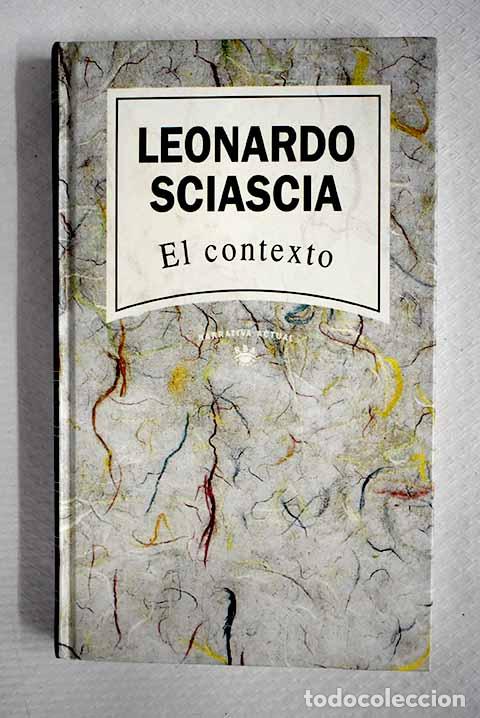 Libros: El contexto: Sciascia, Leonardo.- Sciascia, Leonardo