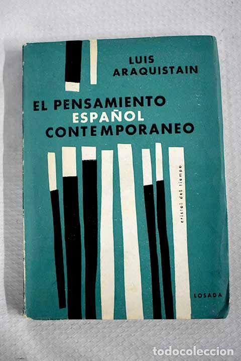 Libros: El pensamiento espa&ntilde;ol contempor&aacute;neo.- Araquist&aacute;in, Luis