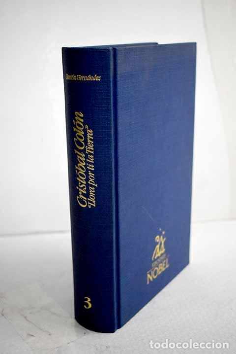 B&uuml;cher: Crist&oacute;bal Col&oacute;n: llora por ti la tierra.- Hern&aacute;ndez, Ram&oacute;n