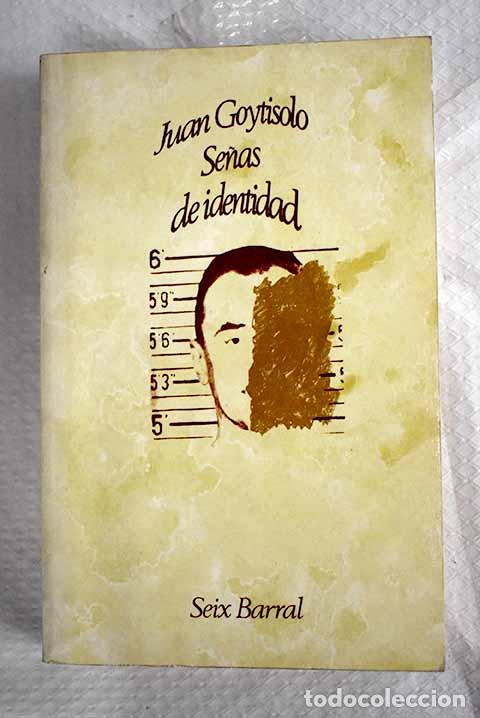 B&uuml;cher: Se&ntilde;as de identidad: Goytisolo, Juan.- Goytisolo, Juan