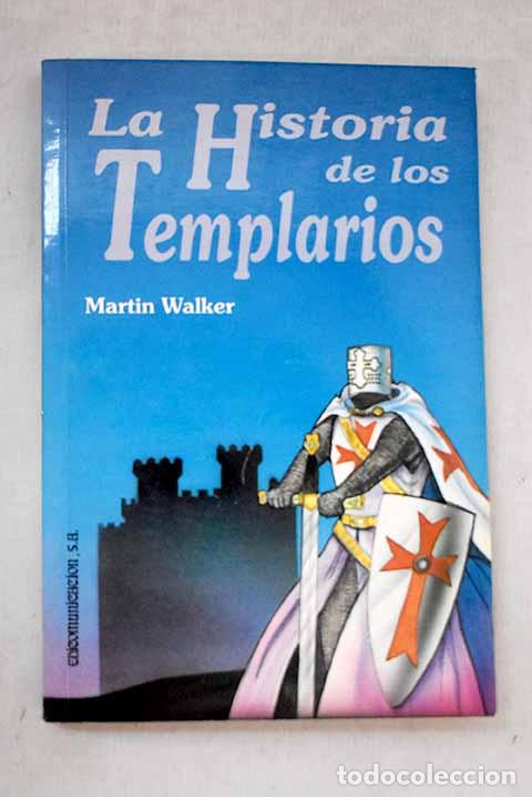 Libri di seconda mano: La historia de los templarios.- Walker, Martin