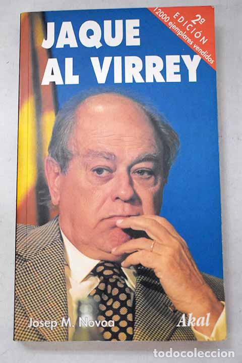 Libri di seconda mano: Jaque al virrey: Novoa Novoa, Josep Manuel.- Novoa Novoa, Josep Manuel