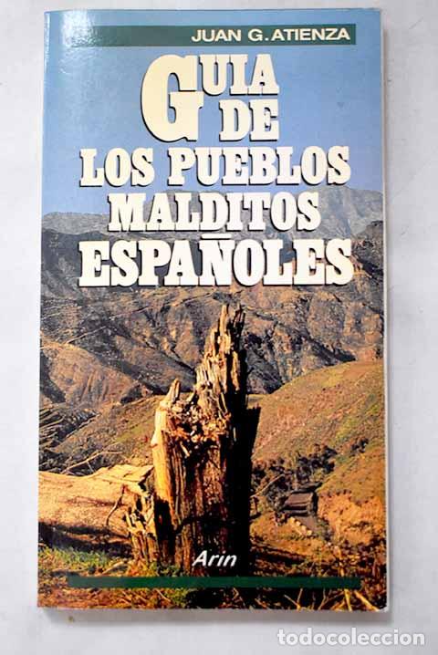 B&uuml;cher: Gu&iacute;a de los pueblos malditos espa&ntilde;oles.- Atienza, Juan