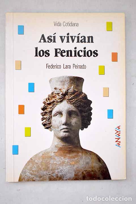Livros em segunda m&atilde;o: As&iacute; viv&iacute;an los fenicios.- Lara Peinado, Federico