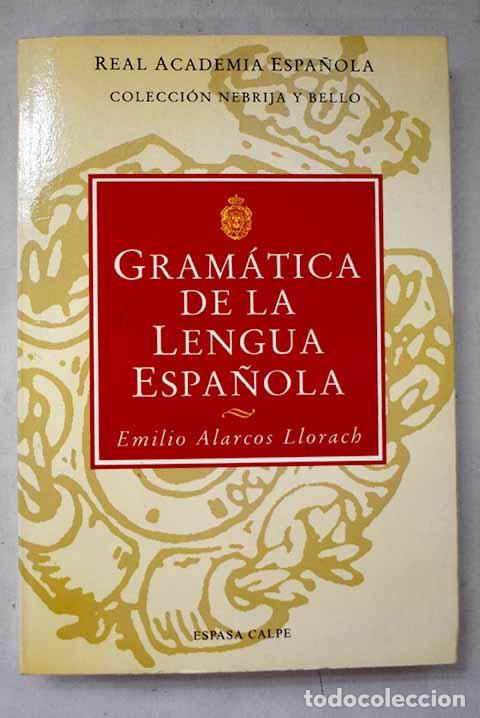 Livros em segunda m&atilde;o: Gram&aacute;tica de la lengua espa&ntilde;ola.- Alarcos Llorach, Emilio