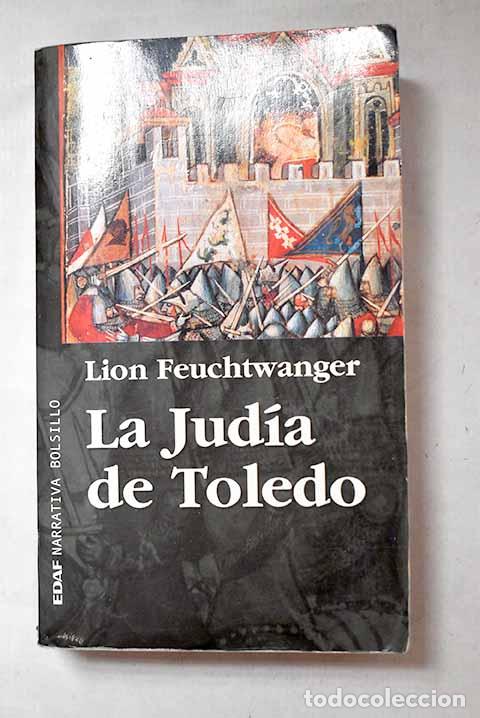 Livres: La jud&iacute;a de Toledo: Feuchtwanger, Lion.- Feuchtwanger, Lion