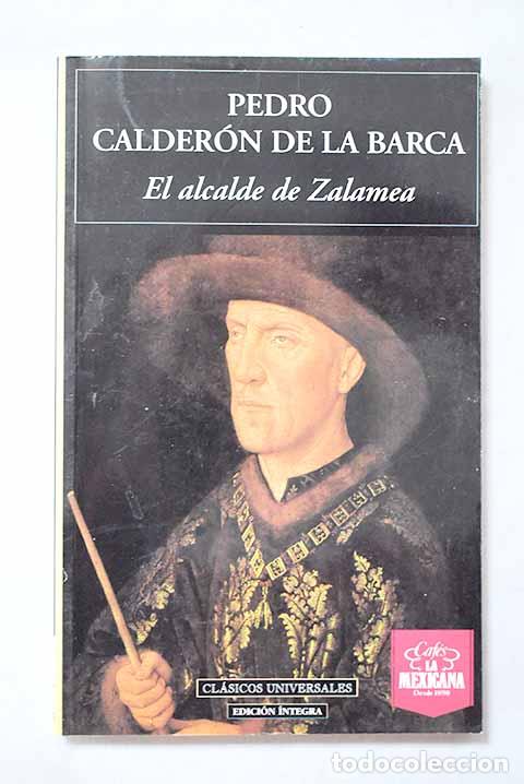 Libri di seconda mano: El alcalde de Zalamea.- Calder&oacute;n de la Barca, Pedro