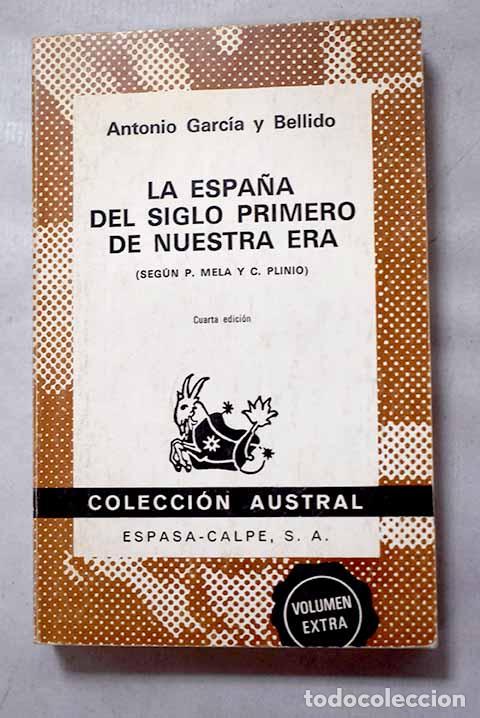 Libros: La Espa&ntilde;a del siglo primero de nuestra era.- Garc&iacute;a y Bellido, Antonio