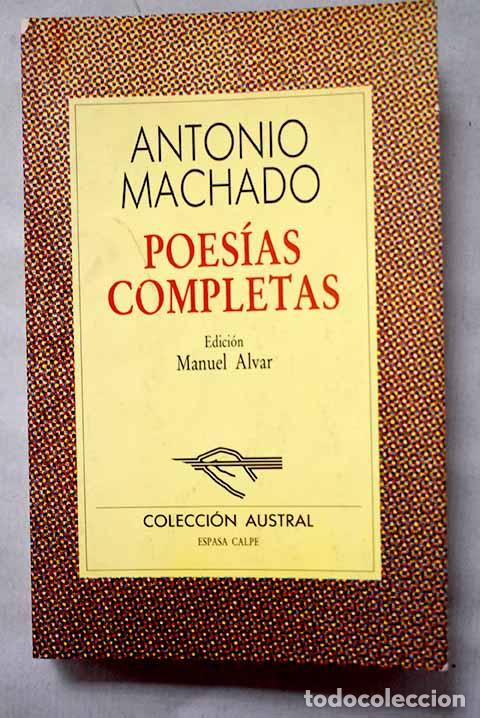 Libros: Poes&iacute;as completas: Machado, Antonio.- Machado, Antonio