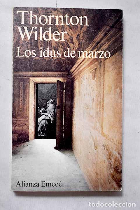 Libros: Los idus de marzo: Wilder, Thornton.- Wilder, Thornton