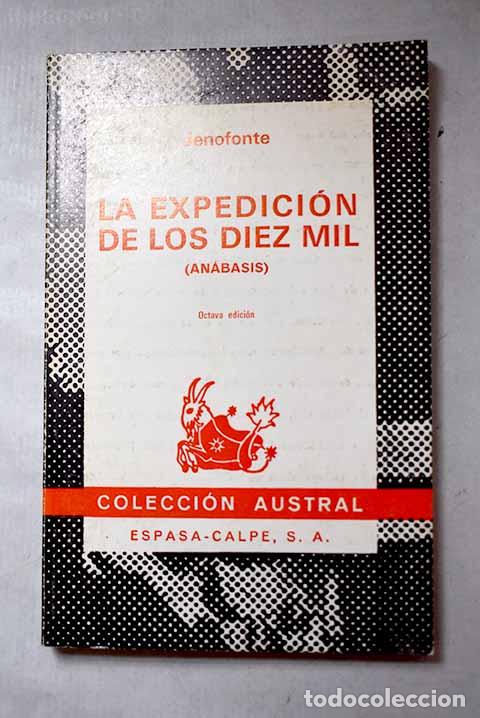 Libros: La expedici&oacute;n de los diez mil: (An&aacute;basis).- Jenofonte