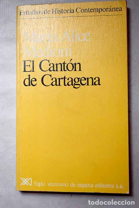 Libros: El cant&oacute;n de Cartagena.- Medioni, Mar&iacute;a-Alice
