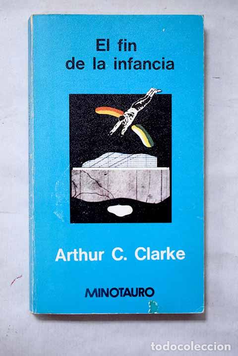 Libros: El fin de la infancia.- Clarke, Arthur Charles