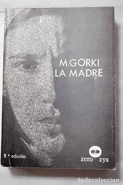 Libros: La madre: Gorki, M&aacute;ximo.- Gorki, M&aacute;ximo