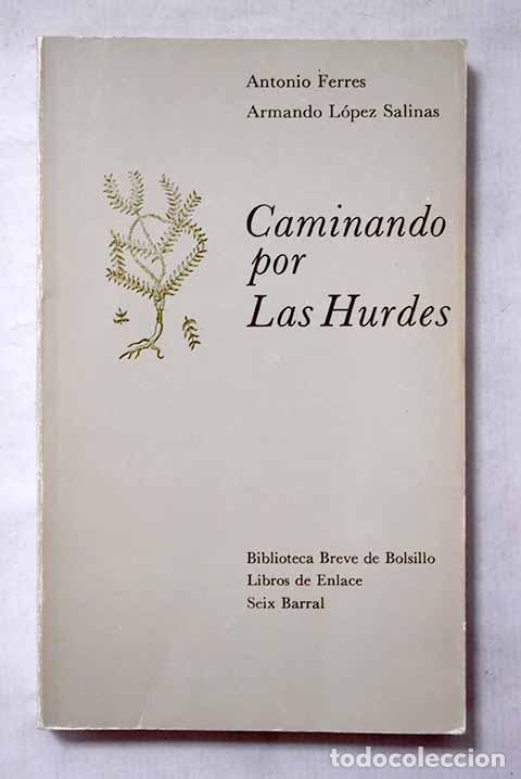 Livres: Caminando por las Hurdes.- Ferres, Antonio