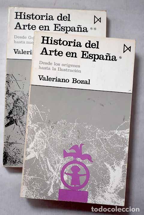 Libros: Historia del arte en Espa&ntilde;a.- Bozal, Valeriano
