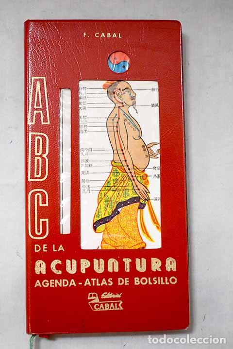 Libros: ABC de la acupuntura: agenda-atlas de bolsillo.- Cabal, Ferm&iacute;n