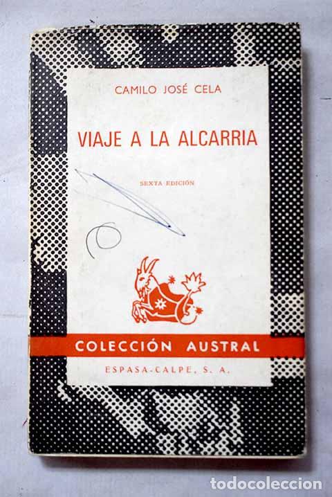 Libros: Viaje a La Alcarria: Cela, Camilo Jos&eacute;.- Cela, Camilo Jos&eacute;