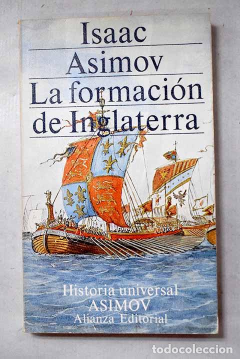 Libros: La formaci&oacute;n de Inglaterra.- Asimov, Isaac