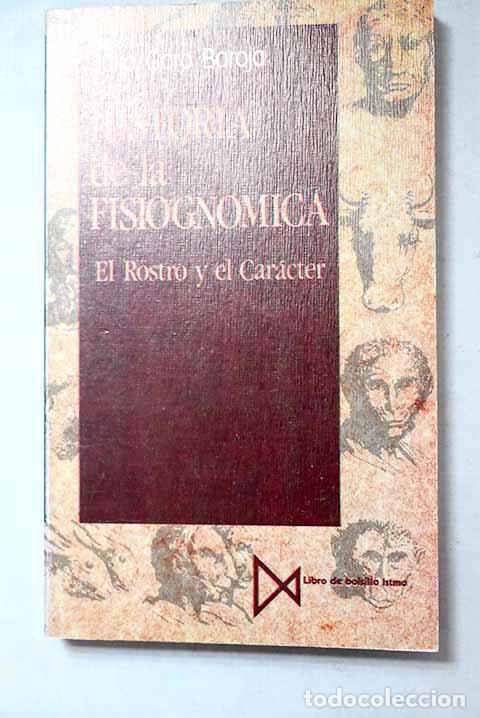 Libros: Historia de la fisiogn&oacute;mica: el rostro y el car&aacute;cter.- Caro Baroja, Julio