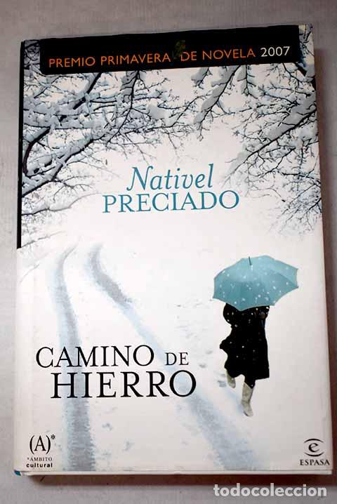 Libros: Camino de hierro: Preciado, Nativel.- Preciado, Nativel