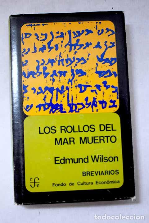 Libros: Los rollos del Mar Muerto: el descubrimiento de los manuscritos b&iacute;blicos.- Wilson, Edmund