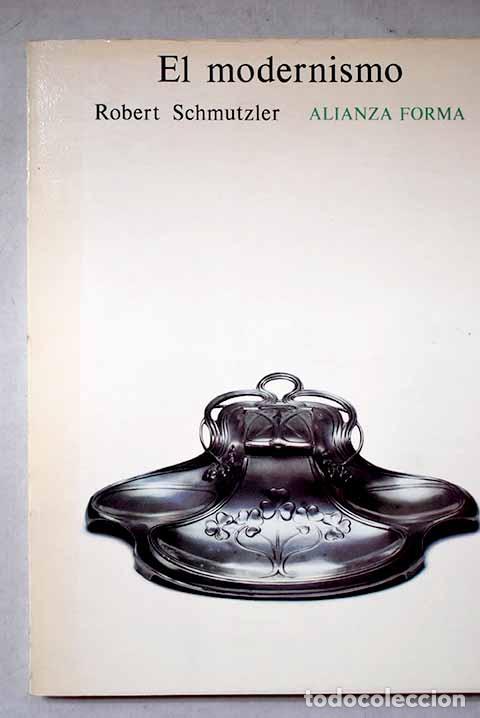 Livres: El modernismo: Schmutzler, Robert.- Schmutzler, Robert