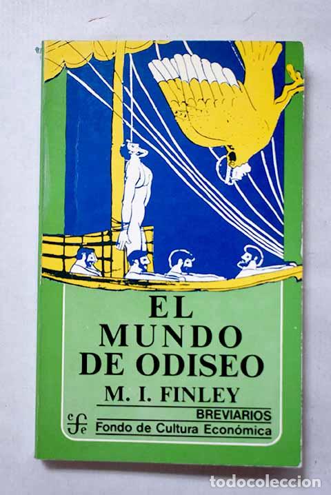 Livres: El mundo de Odiseo: Finley, Moses I..- Finley, Moses I.