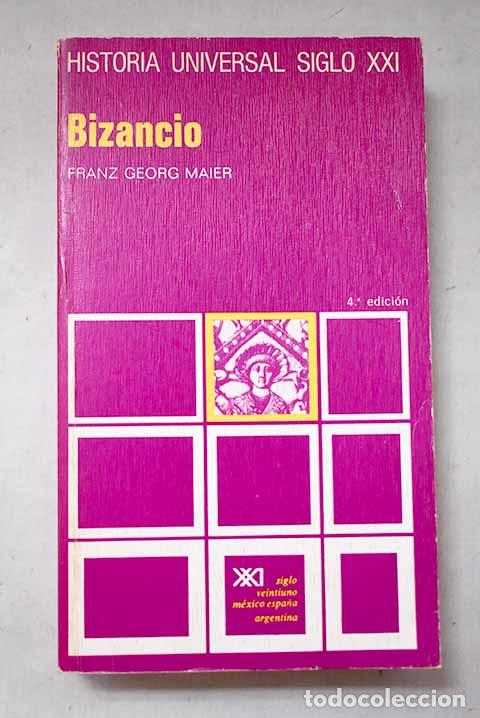 Livres: Bizancio: : Siglo XXI de Espa&ntilde;a.